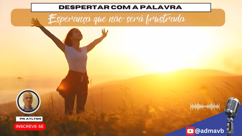 Esperança que não será frustrada